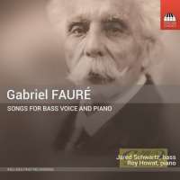 Fauré: Songs for Bass Voice and Piano